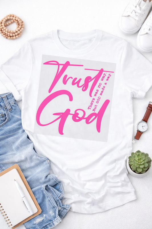 Trust God Screen Print
