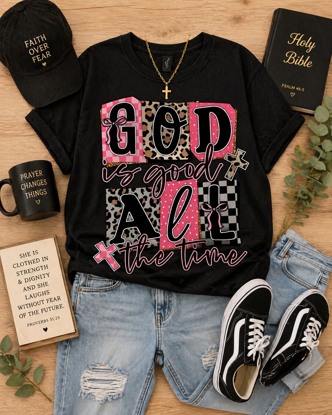 God is Good All the Time Ready to Press DTF