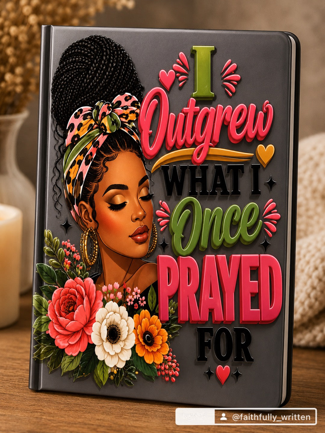 I Outgrew What I Once Prayed For