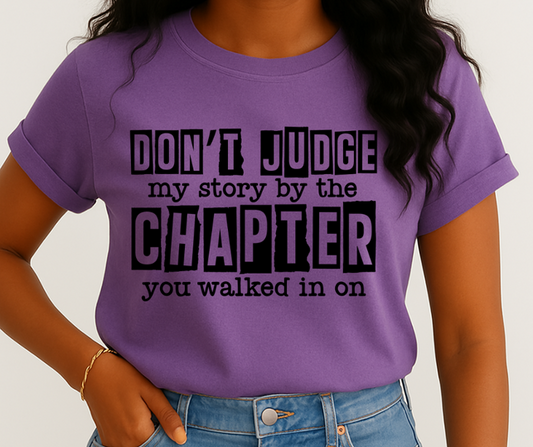 Don’t Judge My Story Screen Print