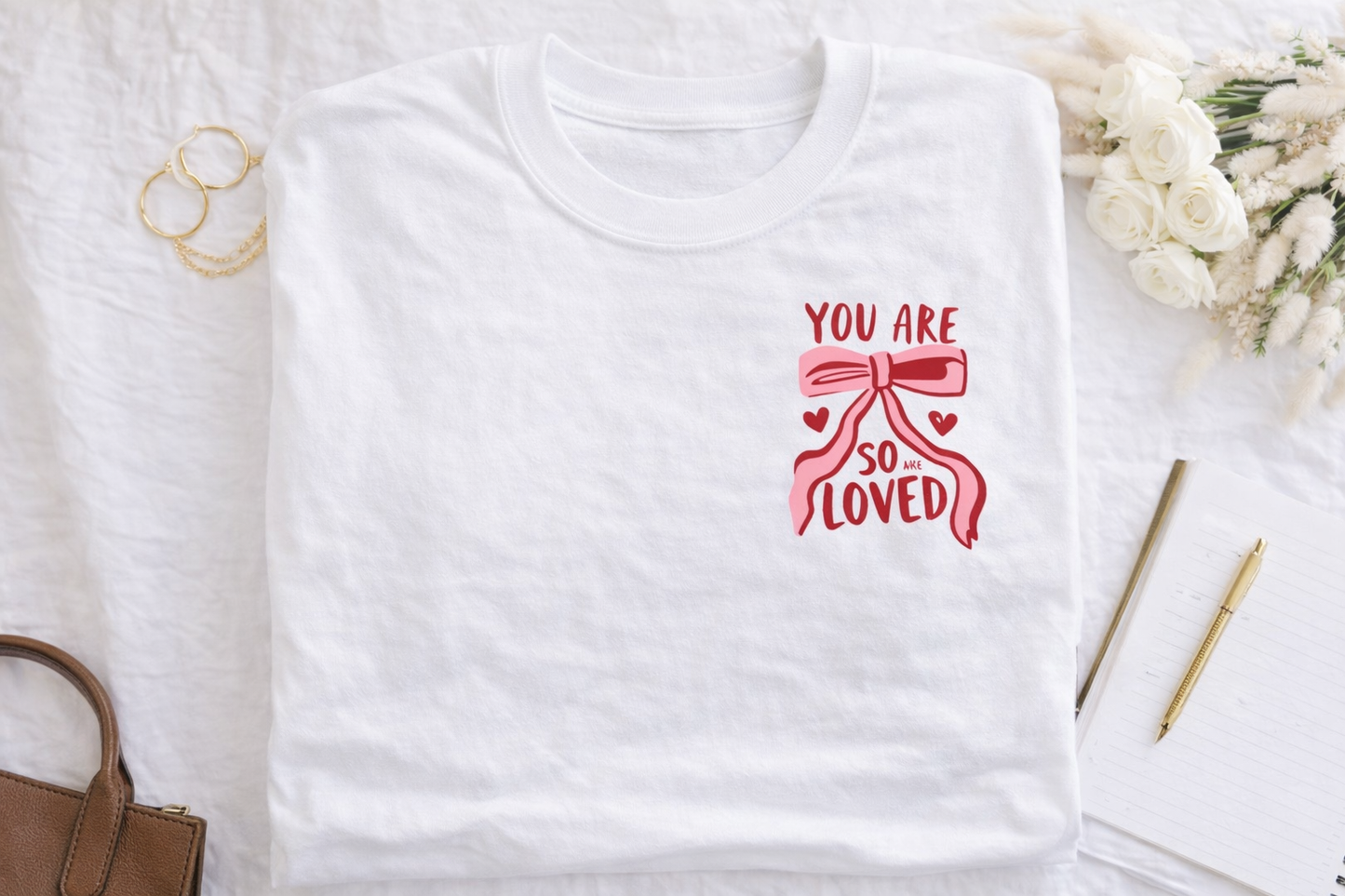 You are so Loved Ready to Press Transfer