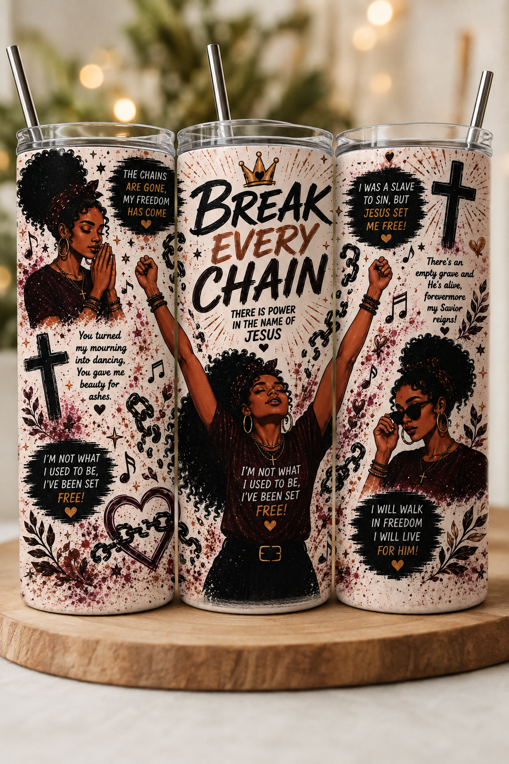 Break Every Chain 20oz UV DTF transfer tumbler Wrap
