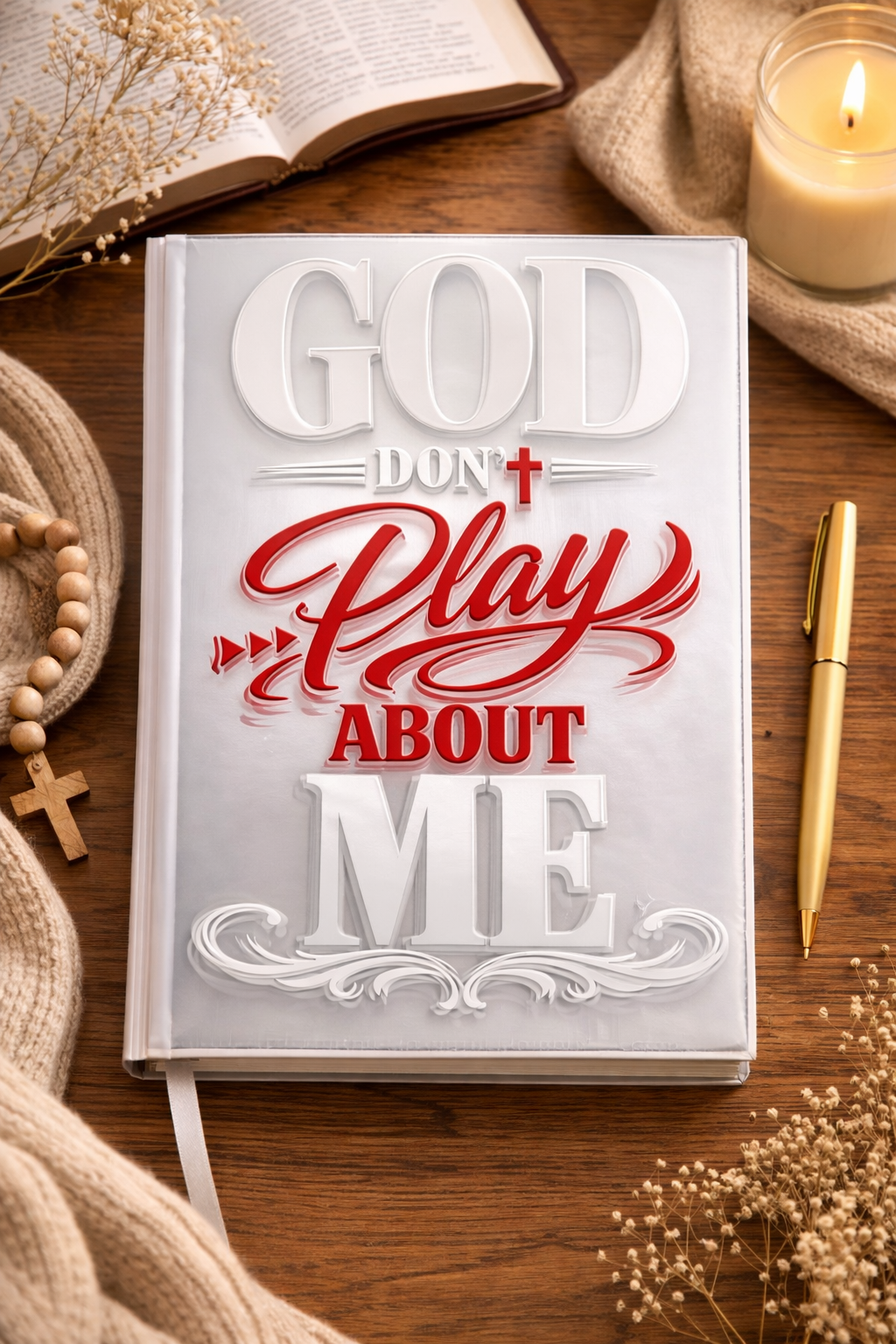 God Don’t Play About Me 2.0 UV DTF Journal Transfer