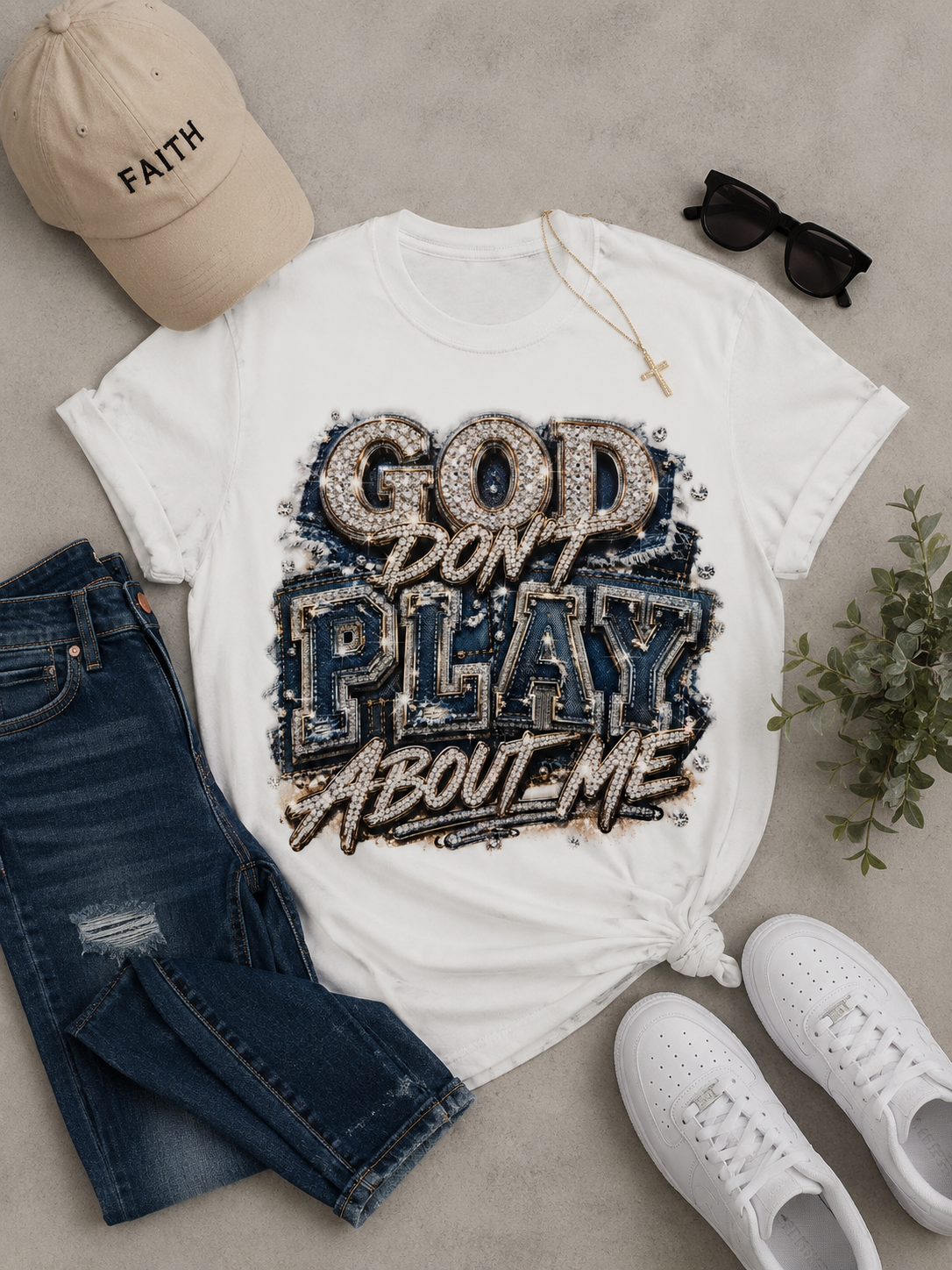 God Don’t Play About Me Denim DTF Ready To Press